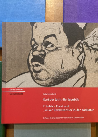 Friedrich Ebert und „seine“ Reichskanzler in der Karikatur