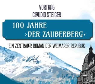 100 Jahre ‚Der Zauberberg‘