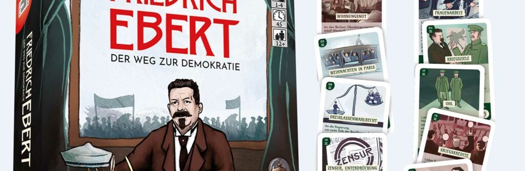 Jetzt als analoges Kartenspiel: „Friedrich Ebert. Der Weg zur Demokratie“