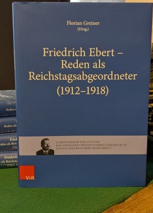 Friedrich Ebert – Reden als Reichstagsabgeordneter (1912–1918)